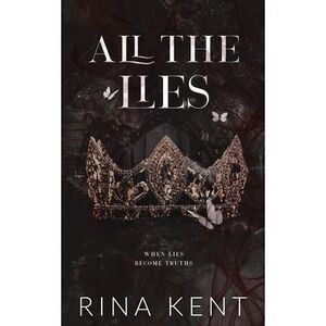 All The Lies: Special Edition Print -- Rina Kent